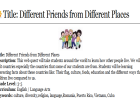 Webquest: Different friends from different places | Recurso educativo 43093