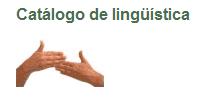 Catálogo de lingüística | Recurso educativo 44963