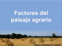 Factores del paisaje agrario | Recurso educativo 54251