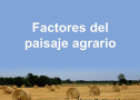 Factores del paisaje agrario | Recurso educativo 54251