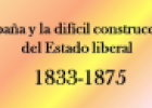 España y la difícil construcción del Estado liberal 1833-1875 | Recurso educativo 65157