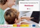 Minitutorial: Webquest: Investigación mediante Internet | Recurso educativo 68323