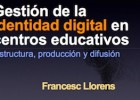 Gestión de la identidad digital en centros educativos «  francescllorens.eu | Recurso educativo 77780