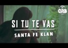 Santa Fe Klan - Si Tu Te Vas [Rap Romantico 2017] | Recurso educativo 759393