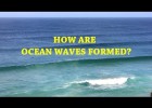 How are ocean waves formed? | Recurso educativo 776540