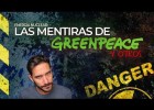 Las mentiras de Greenpeace | Recurso educativo 788301